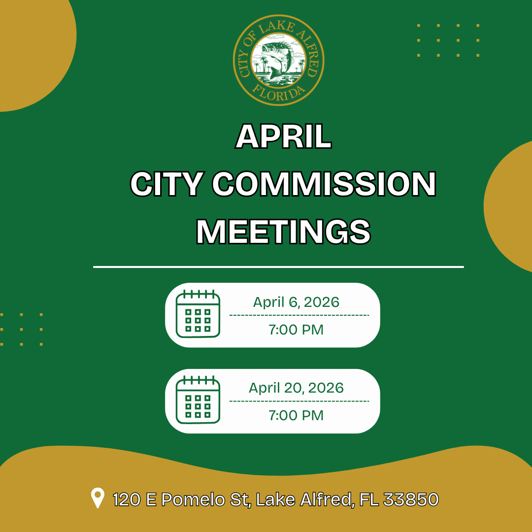 The April City Commission meeting dates are the 16th and 20th at 7:00 PM